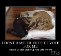 I DONT HAVE FRIENDS TO VOTE FOR ME