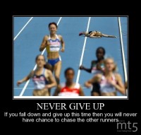 NEVER GIVE UP