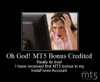 Oh God! MT5 Bonus Credited 