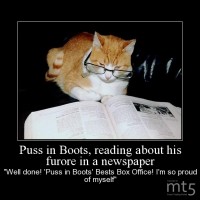 Puss in Boots, reading about his furore in a newspaper