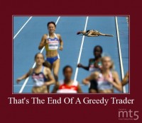 That's The End Of A Greedy Trader