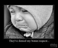 They've denied my bonus request...