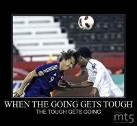 WHEN THE GOING GETS TOUGH