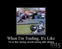 When I'm Trading, It's Like
