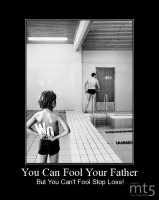 You Can Fool Your Father